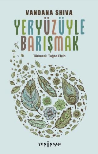 Yeryüzüyle Barışmak | Kitap Ambarı