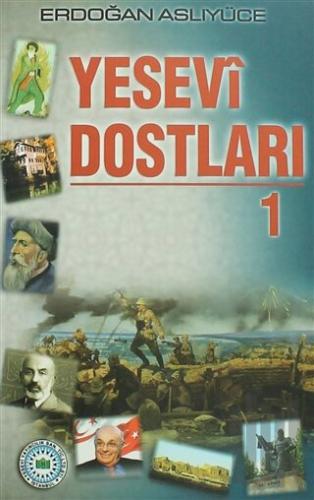 Yesevi Dostları 1 | Kitap Ambarı