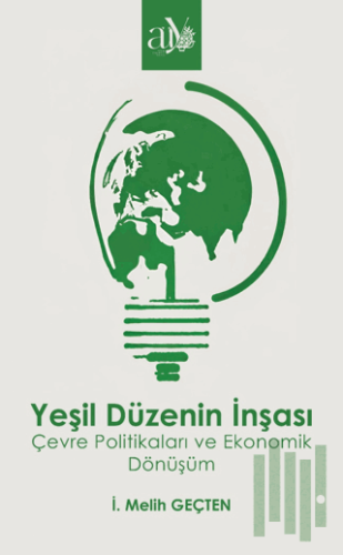 Yeşil Düzenin İnşası | Kitap Ambarı