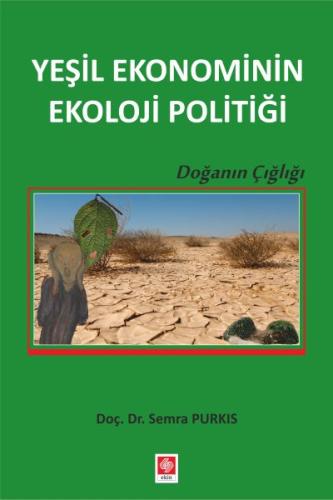 Yeşil Ekonominin Ekoloji Politiği | Kitap Ambarı