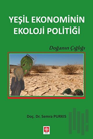 Yeşil Ekonominin Ekoloji Politiği | Kitap Ambarı