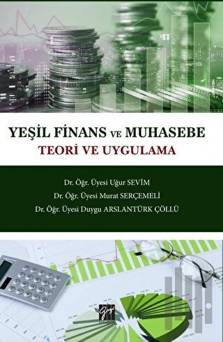 Yeşil Finans ve Muhasebe Teori ve Uygulama | Kitap Ambarı