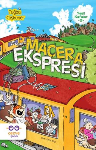 Macera Ekspresi - Yeşil Kafalar 3 | Kitap Ambarı