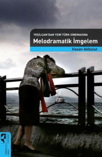 Melodramatik İmgelem | Kitap Ambarı