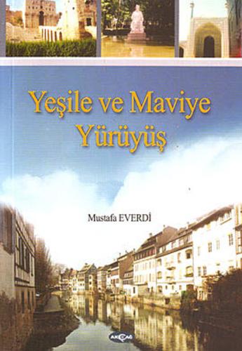 Yeşile ve Maviye Yürüyüş | Kitap Ambarı