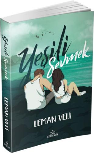 Yeşili Sevmek | Kitap Ambarı