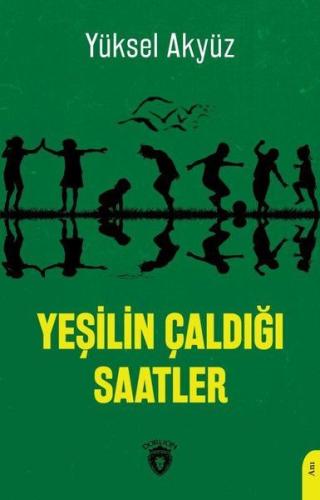 Yeşilin Çaldığı Saatler | Kitap Ambarı