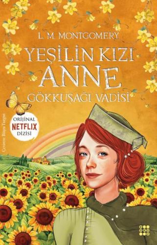 Yeşilin Kızı Anne 7 - Gökkuşağı Vadisi | Kitap Ambarı