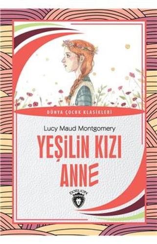 Yeşilin Kızı Anne | Kitap Ambarı