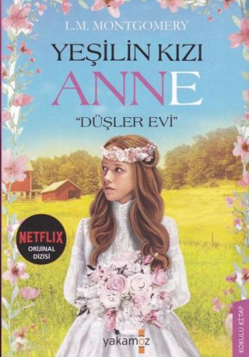 Yeşilin Kızı Anne - Düşler Evi | Kitap Ambarı