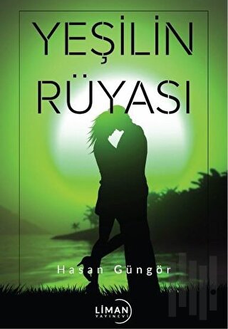 Yeşilin Rüyası | Kitap Ambarı