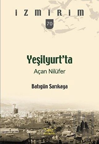 Yeşilyurt’ta Açan Nilüfer | Kitap Ambarı