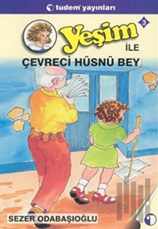 Yeşim ile Çevreci Hüsnü Bey 3 | Kitap Ambarı