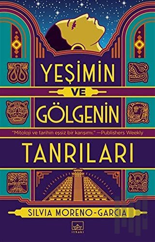 Yeşimin ve Gölgenin Tanrıları | Kitap Ambarı