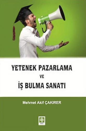 Yetenek Pazarlama ve İş Bulma Sanatı | Kitap Ambarı