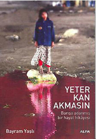 Yeter Kan Akmasın | Kitap Ambarı