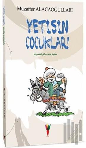 Yetişin Çocuklar | Kitap Ambarı