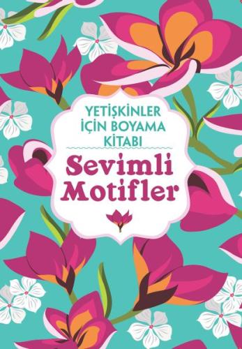 Sevimli Motifler - Yetişkinler İçin Boyama Kitabı | Kitap Ambarı