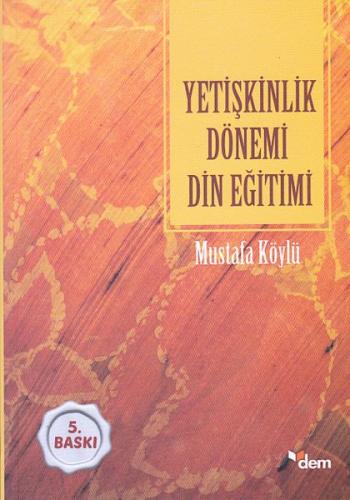 Yetişkinlik Dönemi Din Eğitimi | Kitap Ambarı