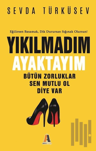 Yıkılmadım Ayaktayım | Kitap Ambarı