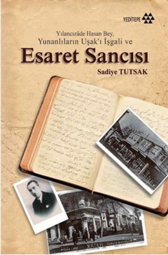 Yılancızade Hasan Bey, Yunanlıların Uşak’ı İşgali ve Esaret Sancısı | 