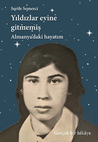 Yıldızlar Evine Gitmemiş | Kitap Ambarı