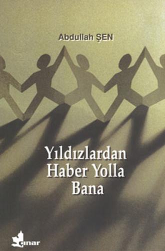 Yıldızlardan Haber Yolla Bana | Kitap Ambarı