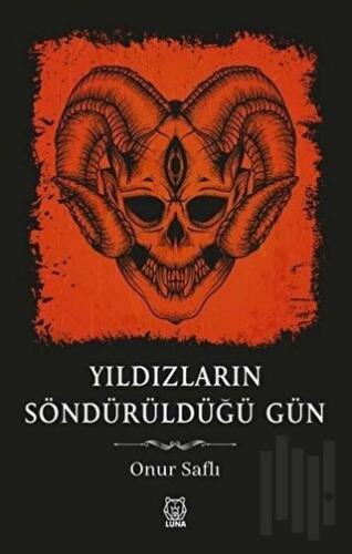 Yıldızların Söndürüldüğü Gün | Kitap Ambarı