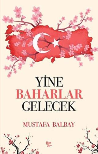 Yine Baharlar Gelecek | Kitap Ambarı