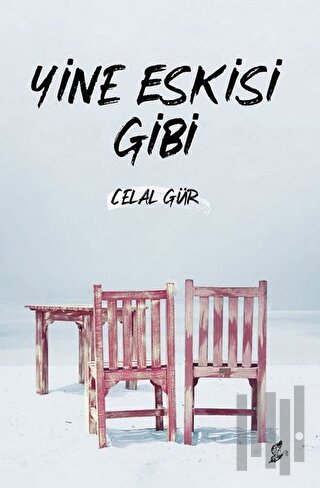 Yine Eskisi Gibi | Kitap Ambarı