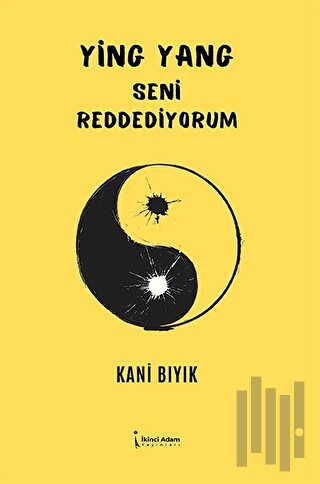 Ying Yang - Seni Reddediyorum | Kitap Ambarı