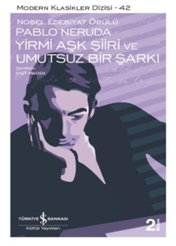 Yirmi Aşk Şiiri ve Umutsuz Bir Şarkı | Kitap Ambarı