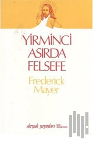 Yirminci Asırda Felsefe | Kitap Ambarı