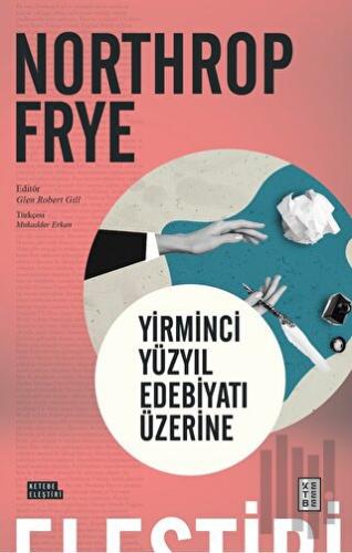 Yirminci Yüzyıl Edebiyatı Üzerine | Kitap Ambarı