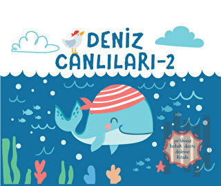 Yırtılmaz Kitap: Deniz Canlıları 2 | Kitap Ambarı