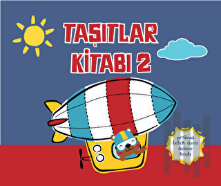 Yırtılmaz Kitap: Taşıtlar Kitabı 2 | Kitap Ambarı