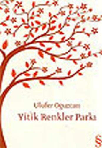 Yitik Renkler Parkı | Kitap Ambarı