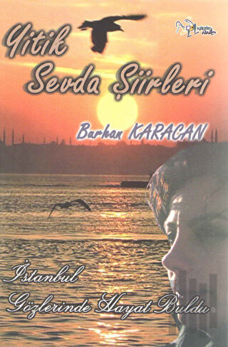 Yitik Sevda Şiirleri | Kitap Ambarı