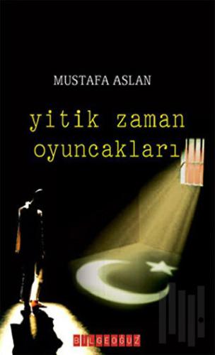 Yitik Zaman Oyuncakları | Kitap Ambarı