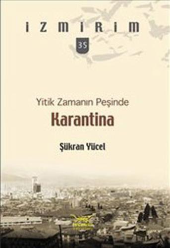 Yitik Zamanın Peşinde: Karantina | Kitap Ambarı