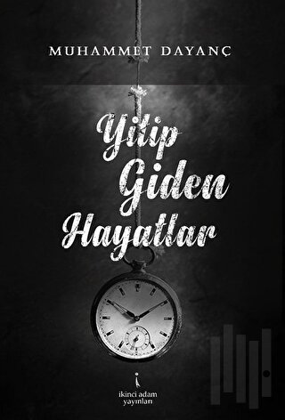 Yitip Giden Hayatlar | Kitap Ambarı