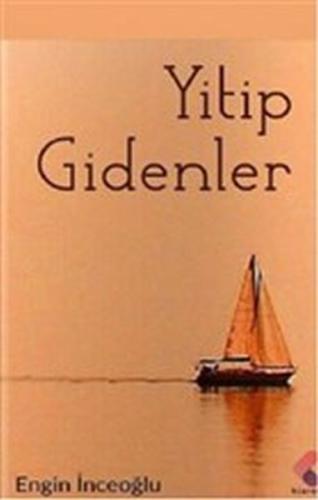 Yitip Gidenler | Kitap Ambarı