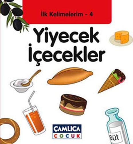 İlk Kelimelerim 4: Yiyecek İçecekler (Ciltli) | Kitap Ambarı