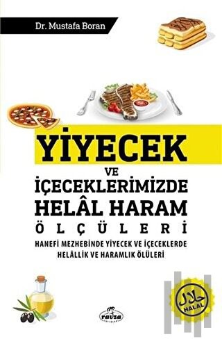 Yiyecek ve İçeceklerimizde Helal Haram Ölçüleri | Kitap Ambarı