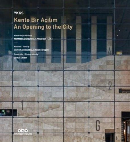 YKKS Kente Bir Açılım - An Opening To The City | Kitap Ambarı