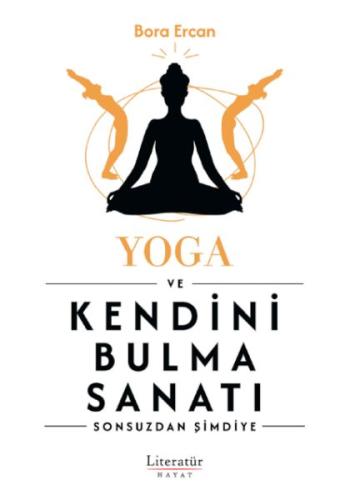 Yoga ve Kendini Bulma Sanatı | Kitap Ambarı