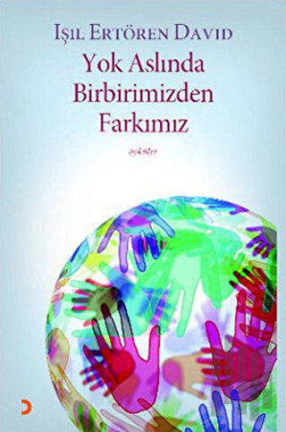 Yok Aslında Birbirimizden Farkımız | Kitap Ambarı