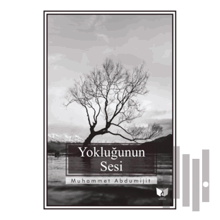 Yokluğunun Sesi | Kitap Ambarı