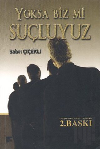 Yoksa Biz mi Suçluyuz | Kitap Ambarı