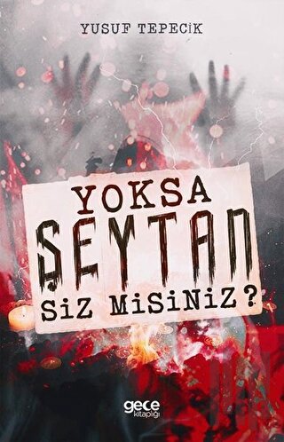 Yoksa Şeytan Siz Misiniz? | Kitap Ambarı